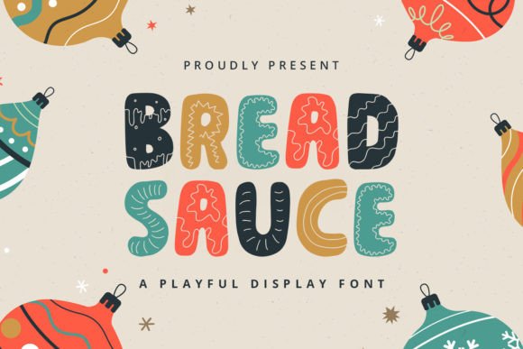 Bread Sauce: A Display Font That Makes Your Headlines Stick