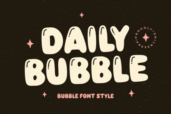 Daily Bubble: A Display Font That Feels Like a Deep Breath