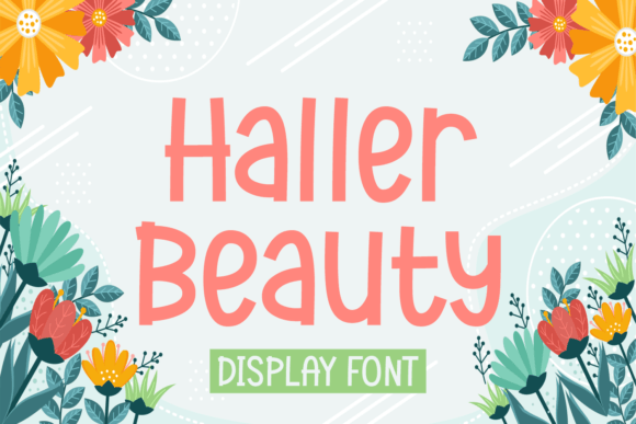 Haller Beauty: A Playful Display Font That Shines Online