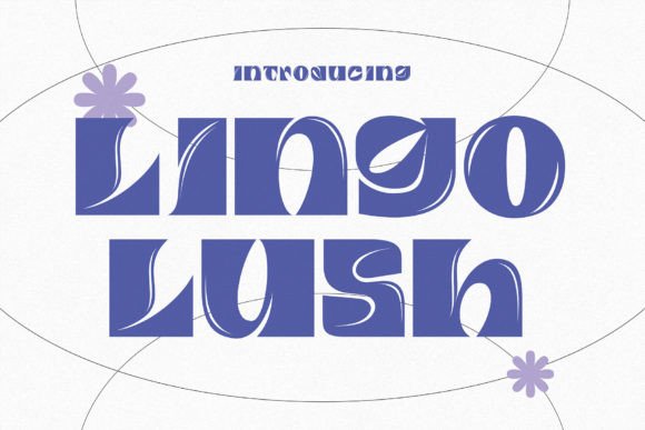 Lingo Lush: A Surreal Display Typeface for Editorial Impact