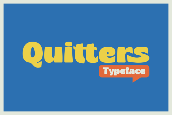 Quitters: A Playfully Nostalgic Display Typeface for Bold Brand Moments