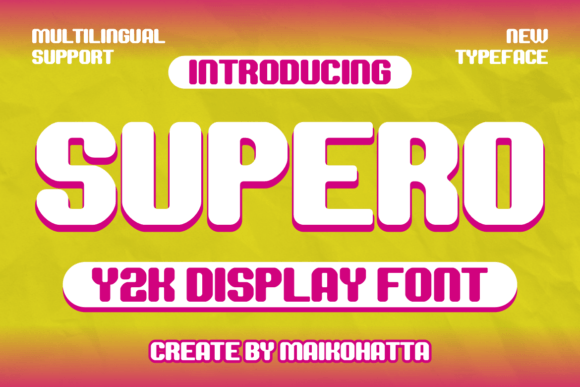Supero: A Y2K Display Font That Makes Handmade Labels Pop